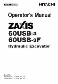 repair manual Hitachi Hydraulic Excavator Zaxis 60USB-3, 60USB-3F Operator’s Manual PDF