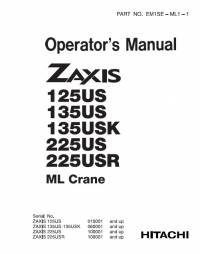 repair manual Hitachi ML Crane Zaxis 125US, 135US, 135USK, 225US, 225USR Operator’s Manual PDF