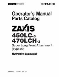 repair manual Hitachi Excavator Zaxis 450LC-3, 470LCH-3 Operator’s Manual & Parts Catalog PDF