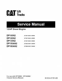 repair manual Cat Lift Trucks DP100N2 - DP160AN2, 1204F Diesel Engine Service Manual PDF
