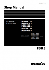 repair manual Komatsu Hydraulic Excavator PC800/SE/LC-8, PC850/SE-8 Shop Manual PDF