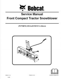 repair manual Bobcat FCTSB49/62/72 Front Compact Tractor Snowblower Service Manual PDF