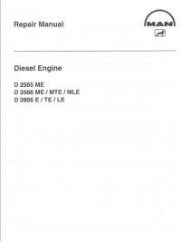 repair manual Man Diesel Engines D 2565 ME, D 2566 ME/MTE/MLE, D 2866 E/TE/LE Repair Manual PDF