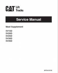 repair manual Cat Lift Trucks 5V15D, 5V20D, 5V25D, 5V30D, 5V35D Mast Supplement Service Manual PDF
