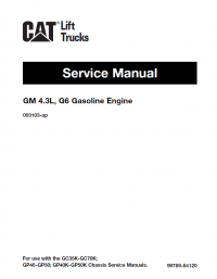 repair manual Caterpillar GM4.3L & G6 Gasoline Engine Forklift Trucks Service Manual PDF