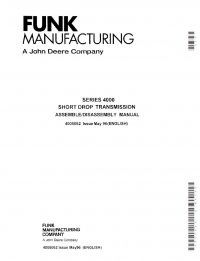 repair manual John Deere Funk Series 4000 Short Drop Transmission Assemble & Disassemble Manual 4005062 PDF