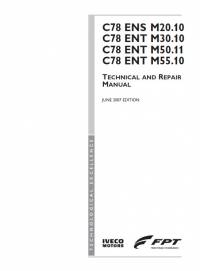 repair manual Iveco Engines C78 ENS M20.10, ENT M30.10, ENT M50.11, ENT M55.10 Technical & Repair Manual PDF