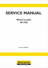 repair manual New Holland Wheel Loader W170C Service Manual PDF