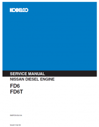 repair manual Nissan FD6 and FD6T Diesel Engine for Kobelco Vehicle PDF Manual