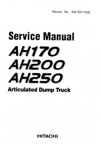 repair manual Hitachi Articulated Dump Trucks AH170, AH200, AH250 Service Manual PDF