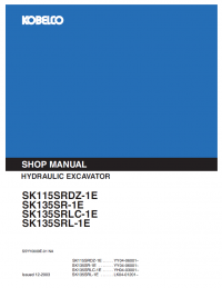 repair manual Kobelco SK115SRDZ-1E and SK135SR-1E Hydraulic Excavator PDF Manuals