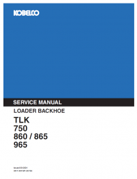 repair manual Kobelco TLK 750 860 865 965 Loader Backhoe Service Manual PDF