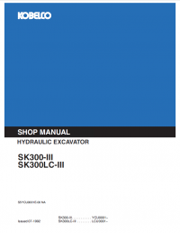 repair manual Kobelco Excavator SK300-III & SK300LC-III Shop Manual PDF