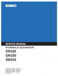 repair manual Kobelco SK025 SK030 SK035 Hydraulic Excavator PDF Service Manual