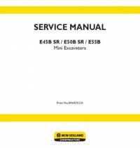 repair manual New Holland Mini Excavators E45B SR, E50B SR, E55B Service Manual PDF
