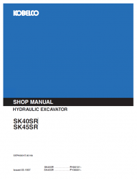 repair manual Kobelco SK40SR and SK45SR Hydraulic Excavators Shop Manual PDF