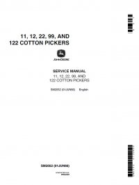 repair manual John Deere 11-12-22-99-122 Cotton Pickers SM2052 Service Manual PDF