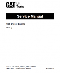 repair manual caterpillar S6S Diesel Engine DP40 DPL40 DP45 DP50 GP40 GPL40 Chassis & Mast Service Manual PDF