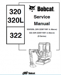 repair manual Bobcat 320, 320L, 322 (D Series) Excavators Service Manuals PDF