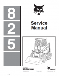 repair manual Bobcat 825 Skid Steer Loader Service Manual PDF