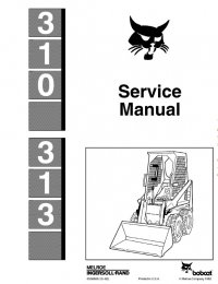 repair manual Bobcat 310, 313 Loaders Service Manual PDF