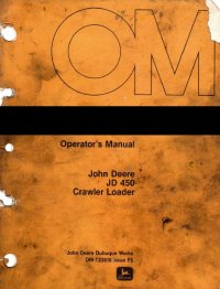 repair manual John Deere JD450 Crawler Loader Operator’s Manual PDF OM-T23810