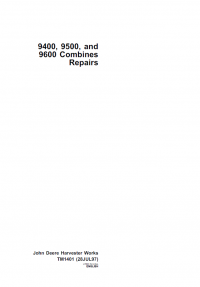 repair manual John Deere 9400 9500 9600 Combines Repairs TM1401 Technical Manual PDF