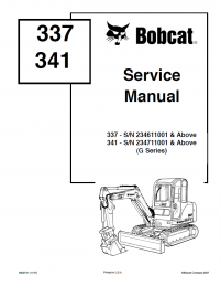repair manual Bobcat 337, 341 Excavators G Series Service Manual PDF