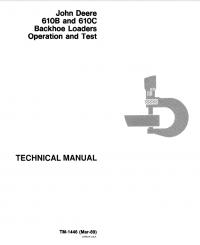repair manual John Deere 610B, 610C Backhoe Loaders Operation and Test TM1446 Technical Manual PDF
