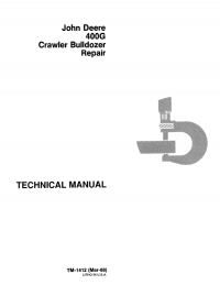 repair manual John Deere 400G Crawler Bulldozer Repair TM1412 Technical Manual PDF