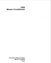 repair manual John Deere 1600 Mower-Conditioner TM1474 Technical Manual PDF