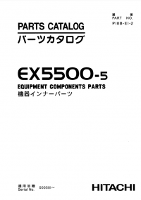 spare parts catalog Hitachi Equipment Components Parts EX5500-5 Parts Catalog (P18B-E1-2) PDF