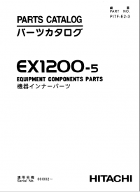 spare parts catalog Hitachi EX1200-5 Equipment Components Parts Catalog (PI7F-E2-3) PDF
