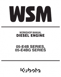 repair manual Kubota 05-E4B, 05-E4BG Series Diesel Engines Workshop Manual PDF 9Y111-07841