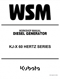 repair manual Kubota KJ-X 60 Hertz Series Diesel Generator Workshop Manual PDF 9Y011-01843
