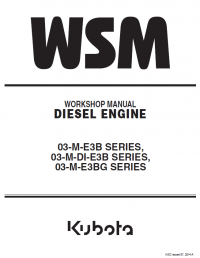 repair manual Kubota 03-M-E3B, 03-M-DI-E3B, 03-M-E3BG Series Diesel Engines Workshop Manual PDF 9Y111-02574