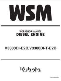 repair manual Kubota V3300DI-E2B, V3300DI-T-E2B Diesel Engines Workshop Manual PDF 9Y011-02964