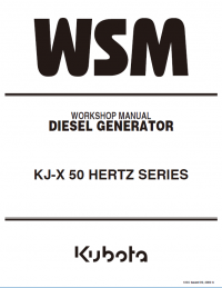 repair manual Kubota KJ-X 50 Hertz Series Diesel Generator Workshop Manual PDF 9Y011-01832