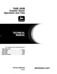 repair manual John Deere 750B, 850B Crawler Dozer Operation and Test TM1332 Technical Manual PDF