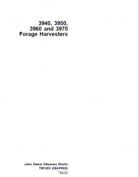 repair manual John Deere 3940, 3950, 3960, 3970 Forage Harvesters TM1203 Technical Manual PDF
