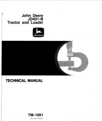 repair manual John Deere JD401-B Tractor and Loader TM1091 Technical Manual PDF