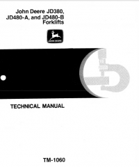 repair manual John Deere JD380, JD480-A, JD480-B Forklifts TM1060 Technical Manual PDF