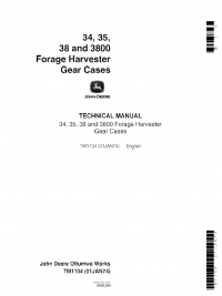 repair manual John Deere 34, 35, 38, 3800 Forage Harvester Gear Cases TM1104 Technical Manual PDF