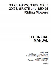repair manual John Deere GX70, GX75, GX85, SX85, GX95, SRX75, SRX95 Riding Mowers TM1491 Technical Manual PDF