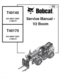 repair manual Bobcat T40140, T40170 Telescopic Handlers Service Manual V2 Boom PDF