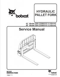 repair manual Bobcat 42”, 48” Models Hydraulic Pallet Fork Service Manual PDF