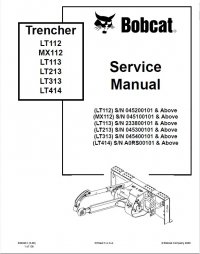 repair manual Bobcat LT112, MX112, LT113, LT213, LT313, LT414 Trencher Service Manual PDF