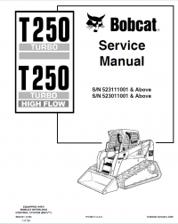 repair manual Bobcat T250 Turbo, T250 Turbo High Flow Loaders Service Manual PDF