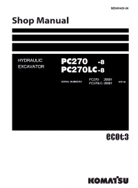 repair manual Komatsu Hydraulic Excavator Galeo PC270-8 Set Manuals of PDF