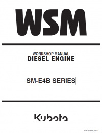 repair manual Kubota SM-E4B Series Diesel Engines Workshop Manual PDF 9Y111-07850